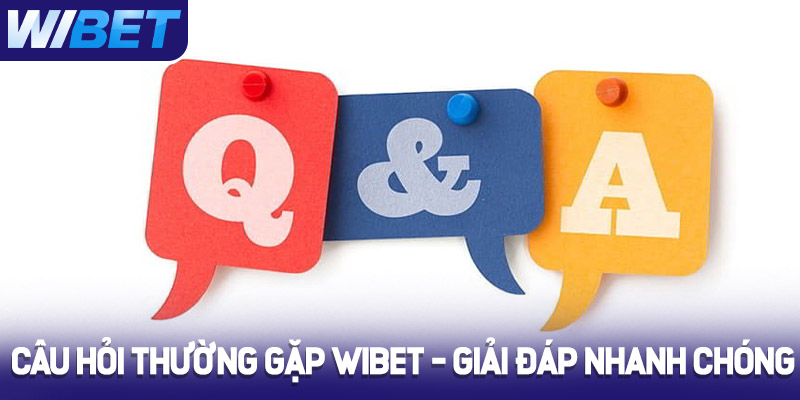Câu hỏi thường gặp - Giải đáp thắc mắc nhanh chóng