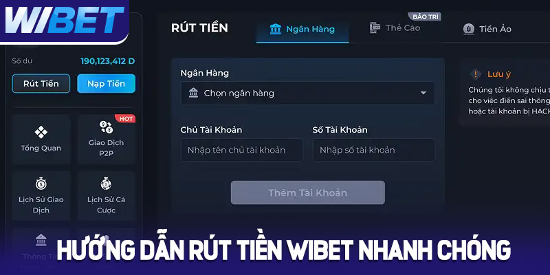 Hướng dẫn rút tiền Wibet nhanh chóng và an toàn