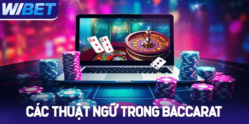 Các thuật ngữ trong Baccarat